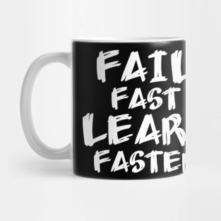 Fail Fast Learn Faster Mug